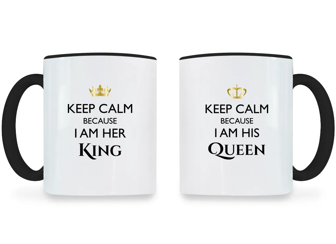 Keep Calm I Am Her King & His Queen - Couple Coffee Mugs